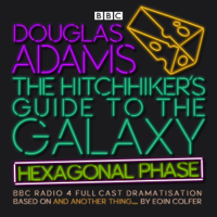 Eoin Colfer & Douglas Adams - The Hitchhiker's Guide to the Galaxy: Hexagonal Phase: And Another Thing... artwork