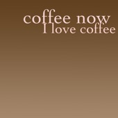 Coffee Now artwork