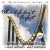 When Life Isn't Perfect - Timothy J. Keller, John Ortberg, Mark Mitchell & Mark Buchanan