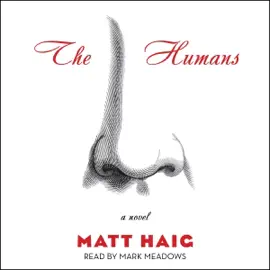 The Humans (Unabridged)