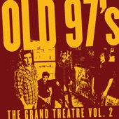 Old 97's - I'm a Trainwreck