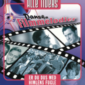 Alle Tiders - Filmelodier Er Du Dus Med Himlens Fugle