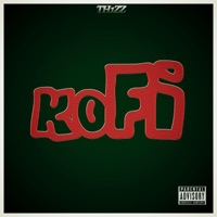 Kofi - Single - Th1zz