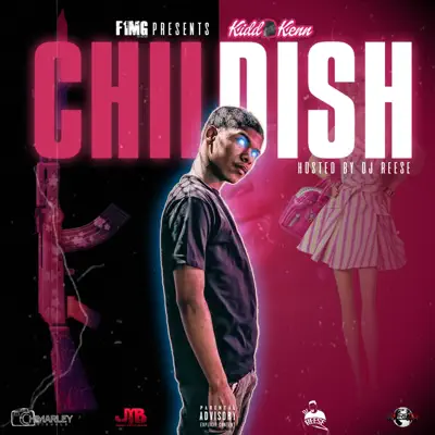 Listen to Childish by Kidd Kenn