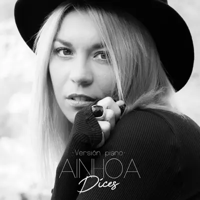 Dices (Versión Piano) - Single - Ainhoa