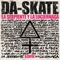 La Serpiente y la Luciérnaga - Da Skate lyrics