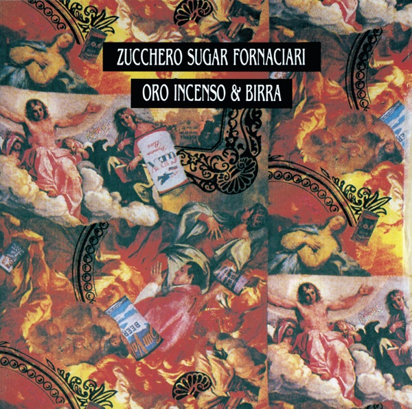 Oro incenso & birra - Zucchero sugar fornaciari - Zucchero