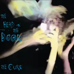 The Head On the Door (Deluxe Edition) - The Cure