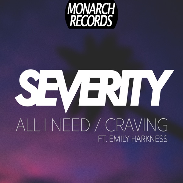 All I Need / Craving - Single