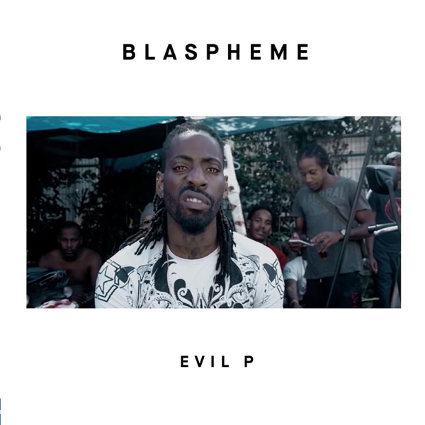 Blasphème - Single - Evil P