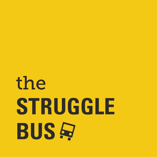 The Struggle Bus: Self-Care, Mental Health, and Other Hilarious Stuff The Struggle Bus: Self-Care, Mental Health, and Other Hilarious Stuff