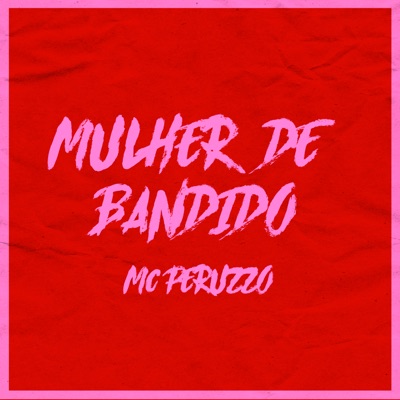 Mulher de Bandido - Single