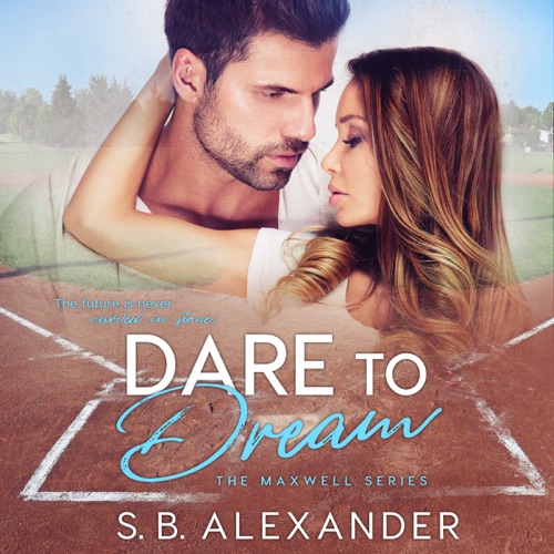 Dare to Dream: The Maxwell Series, Book 2 (Unabridged) cover