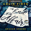 The End of the Affair (Unabridged) - Graham Greene