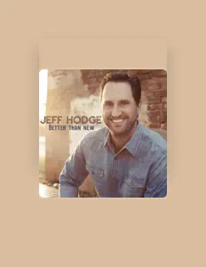 Listen to Jeff Hodge, watch music videos, read bio, see tour dates & more!