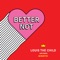 Better Not - Louis The Child & Wafia lyrics