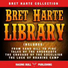 Bret Harte Library (Unabridged)