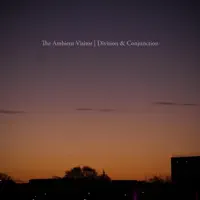 Division & Conjunction Part Two — The Ambient Visitor