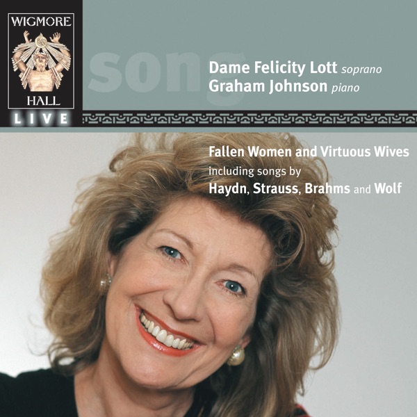 Fallen Women and Virtuous Wives (Wigmore Hall Live)