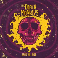 Ver el Sol - Single - Los Death Monkeys