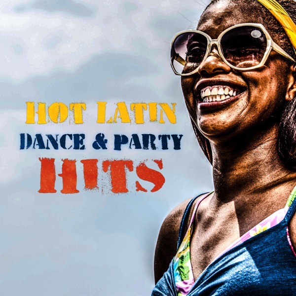 Hot Latin Dance & Party Hits: Summer 2017 Collection, Lounge Club del Mar, Rhythm of Passion, Salsa, Bolero, Mambo, Samba, Relaxing Spanish Guitar