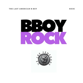 BBoy Rock (feat. Rock) The Last American B-Boy