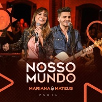 Nosso Mundo, Pt. 1 - EP - Mariana & Mateus