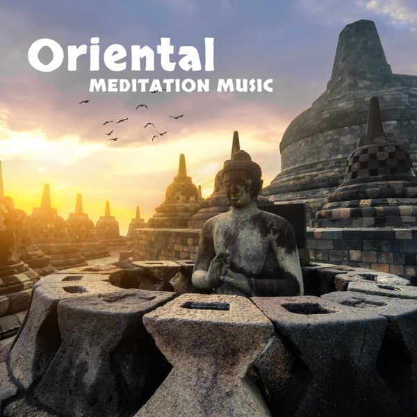Oriental Meditation Music: 30 Songs for Yoga, Spa & Relaxation, Hypnosis, Mind Concentration, Tibetan Chakra Meditation