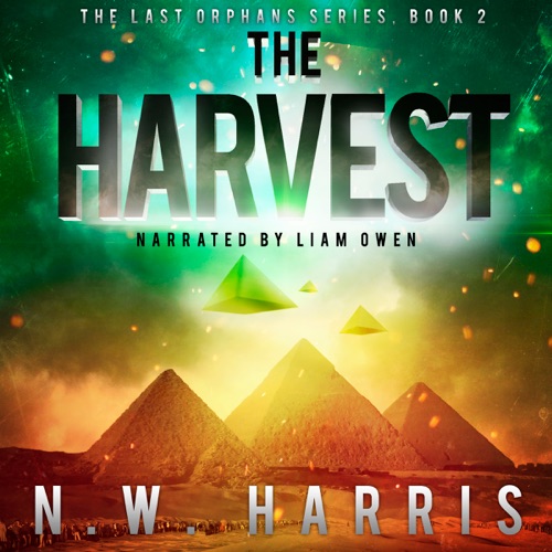 The Harvest: The Last Orphans Series, Book 2 (Unabridged) cover