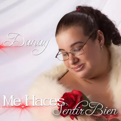 Me Haces Sentir Bien - Danay