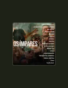 收听 Os Ímpares、观看音乐视频、阅读小传、查看巡演日期等 ！