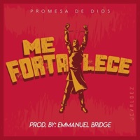 Me Fortalece - Single - Promesa de Dios