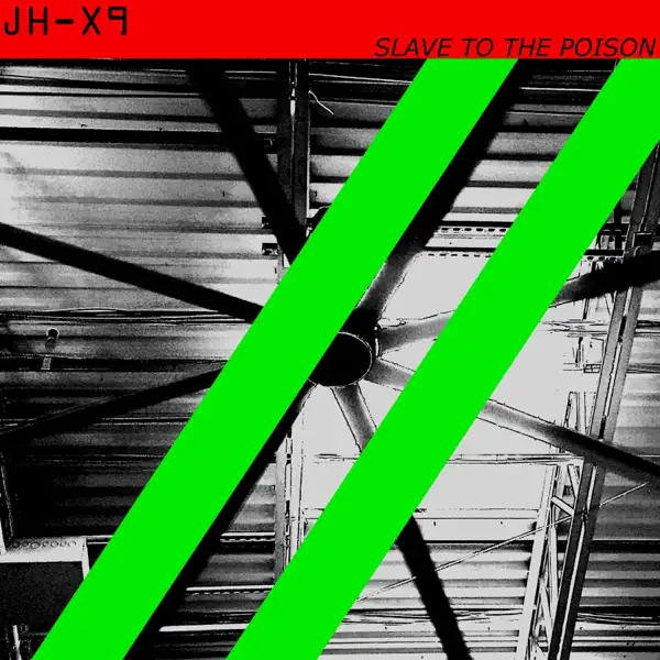 X9 - Slave to the Poison — JH