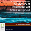 The Mystery of Swordfish Reef - An Inspector Napoleon Bonaparte Mystery Book 7 (Unabridged) - Arthur W. Upfield