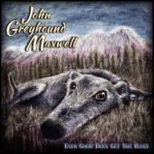 John Greyhound Maxwell - Bus Drivin’ Man