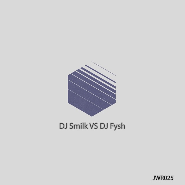 DJ Smilk VS DJ Fysh - Single