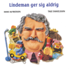 Lindeman ger sig aldrig - Hasse Alfredson & Tage Danielsson