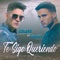 Te Sigo Queriendo (feat. Gustavo Elis) - Eduard Crazy Boy lyrics