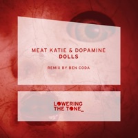 Dolls (Ben Coda Remix) - Single - Meat Katie & Dopamine