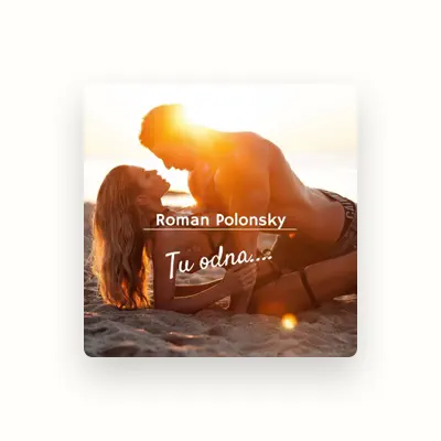 Listen to Roman Polonsky, watch music videos, read bio, see tour dates & more!