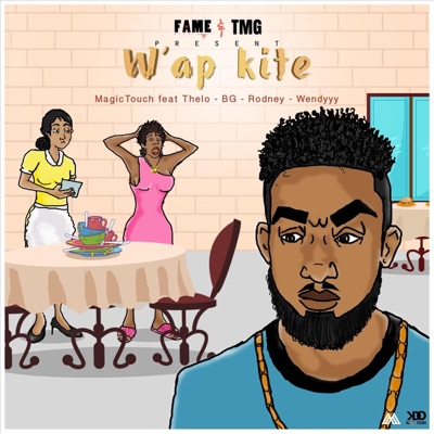 W'ap Kite (feat. Thelo, BG, Rodney & Wendyyy) - Single