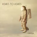 Ashes To Ashes