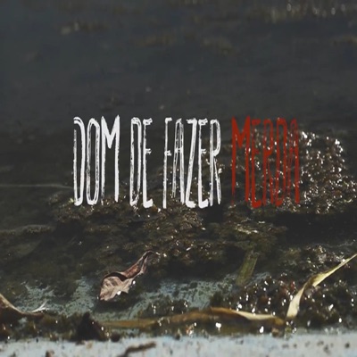Dom de Fazer Merda (feat. Matheus Coringa) - Single