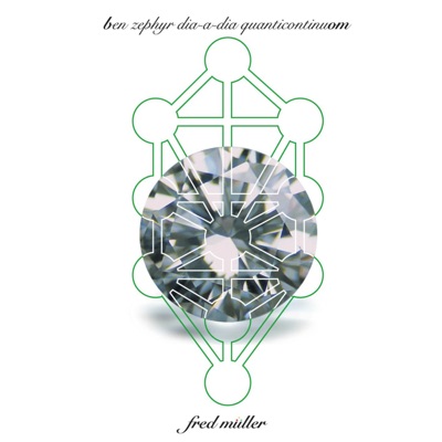 Ben Zephyr Dia-A-Dia Quanticontinuom
