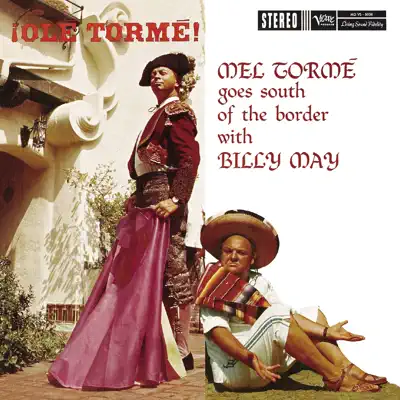 ¡Olé Tormé! Mel Tormé Goes South of the Border With Billy May - Mel Tormé