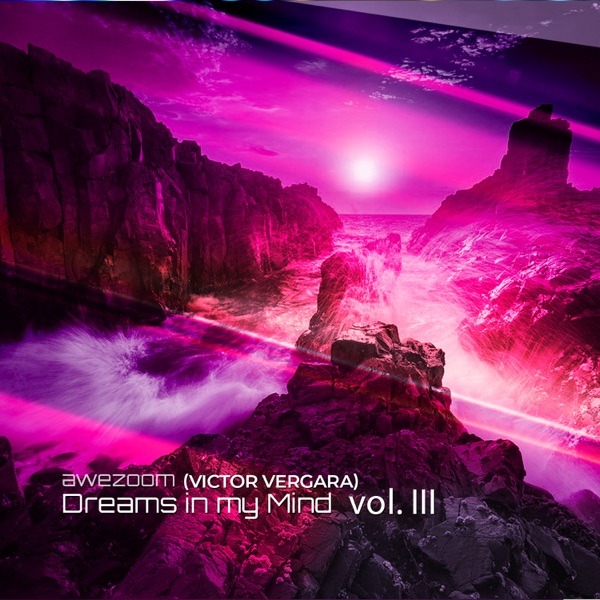 Dreams in My Mind vol. III