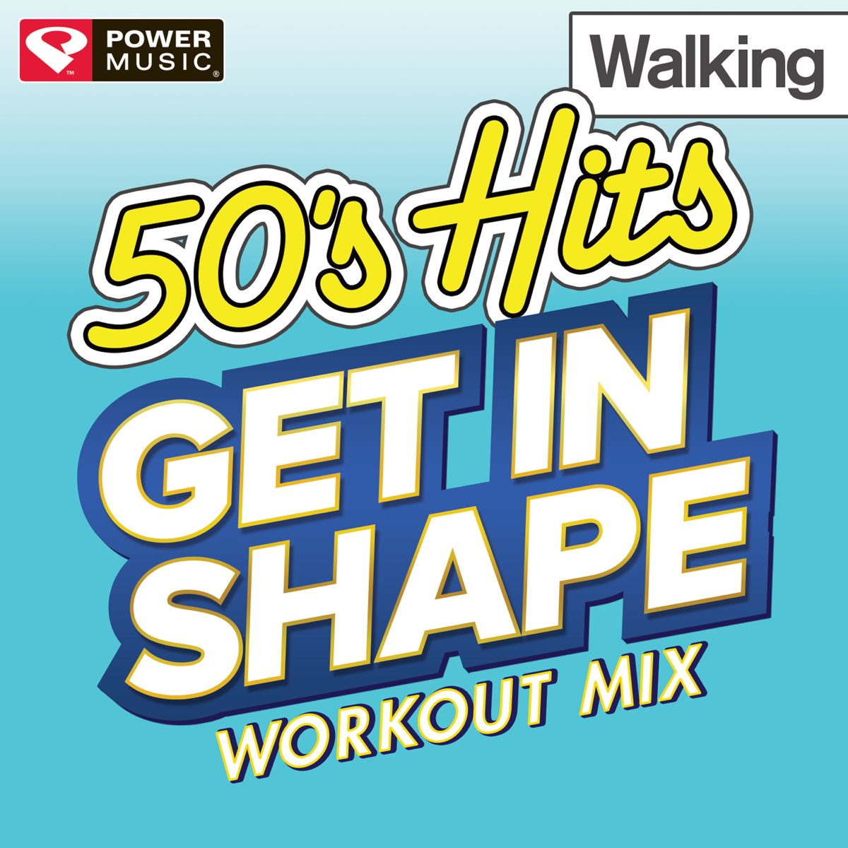 ‎Get In Shape Workout Mix 50's Hits Walking (60 Minute NonStop