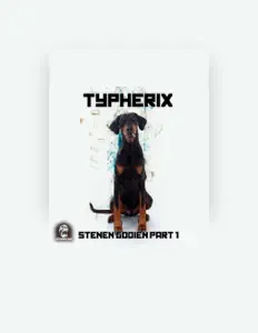 收听 Typherix、观看音乐视频、阅读小传、查看巡演日期等 ！