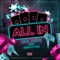 All in (feat. Skrilla Aziz) - Jax Judo lyrics