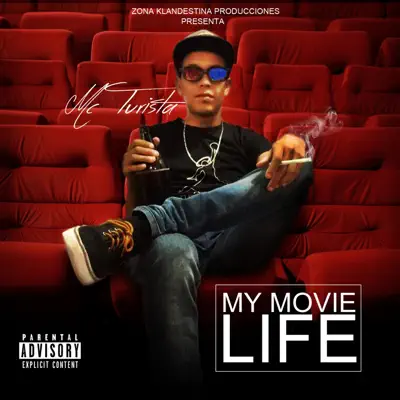 My Movie Life - Mc Turista My Movie Life - Mc Turista